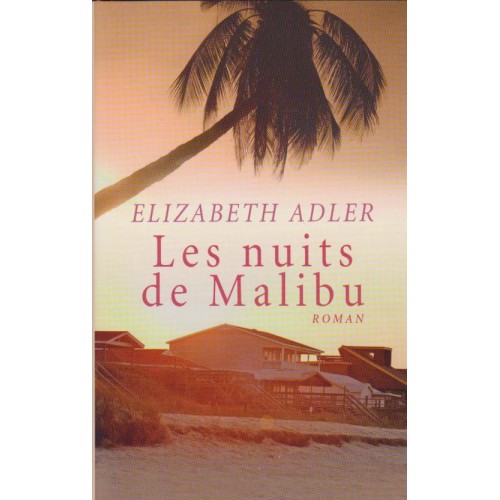 Les nuits de Malibu  Elizabeth Adler